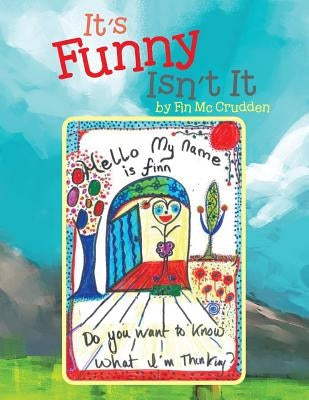 It's Funny Isn't It by McCrudden, Fin