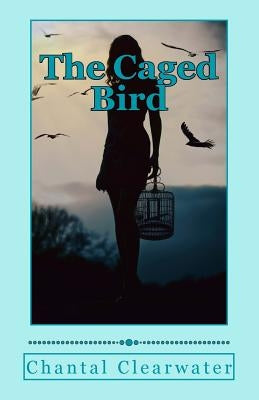 The Caged Bird: A Fairytale for Adults by To, Anny