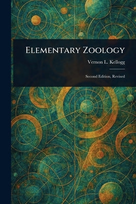 Elementary Zoology by Kellogg, Vernon L. (Vernon Lyman)