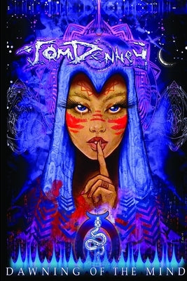 DAWNING of the MIND by Denney, Tom