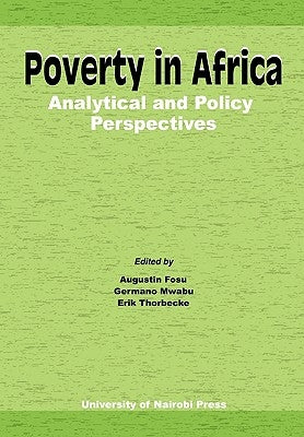 Poverty in Africa: Analytical and Policy Perspectives by Fosu, Augustin
