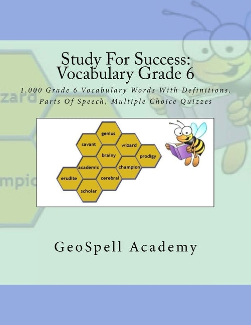 Study For Success: Vocabulary Grade 6: 1,000 Grade 6 Vocabulary Words With Definitions, Parts Of Speech, Multiple Choice Quizzes by Reddy, Vijay