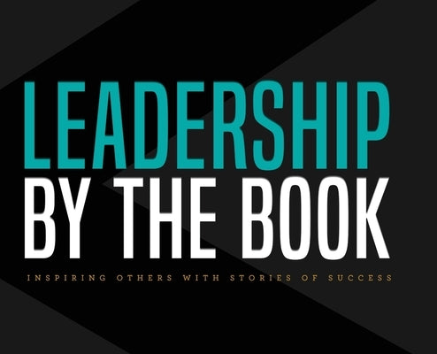 Leadership by the Book by Koehler, John