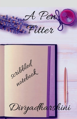 A Pen Fitter by R, Divyadharshini
