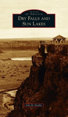 Dry Falls and Sun Lakes by Kemble, John M.