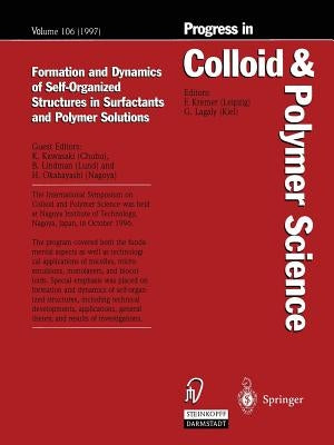 Formation and Dynamics of Self-Organized Structures in Surfactants and Polymer Solutions by Kawasaki, Kyoji