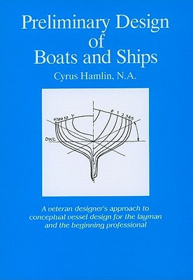 Preliminary Design of Boats and Ships by Hamlin, Cyrus