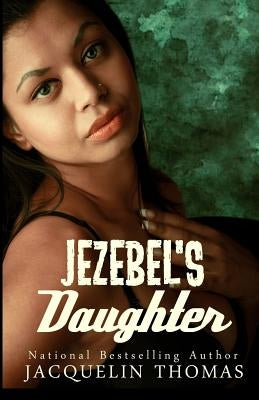 Jezebel's Daughter by Thomas, Jacquelin