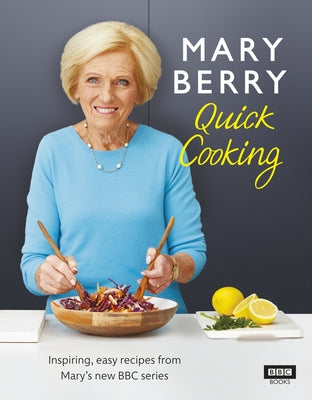 Mary Berry Quick Cooking by Berry, Mary