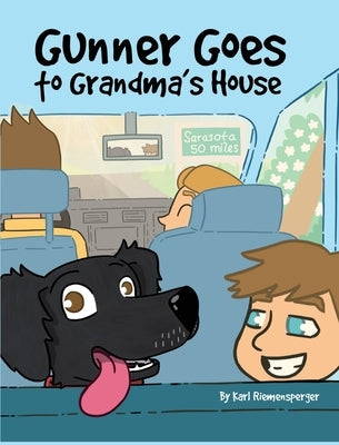 Gunner Goes to Grandma's House by Riemensperger, Karl