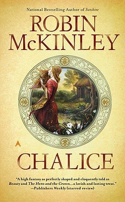 Chalice by McKinley, Robin