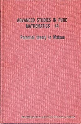 Potential Theory in Matsue - Proceedings of the International Workshop by Aikawa, Hiroaki
