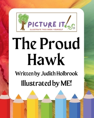The Proud Hawk by You!