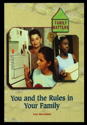 The Rules in Your Family by MacAdam, Lea