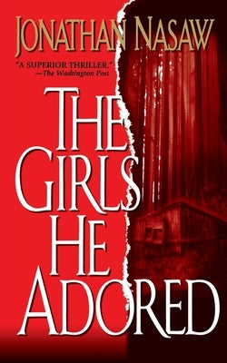 The Girls He Adored by Nasaw, Jonathan