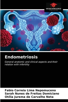 Endometriosis by Lima Nepomuceno, Fabio Correia
