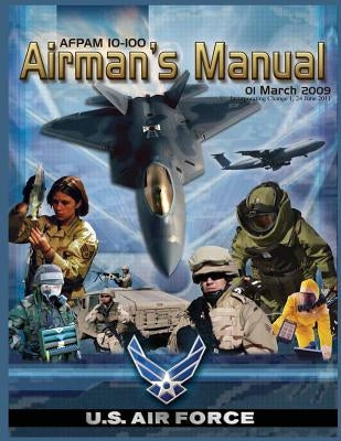 Airman's Manual: 01 March 2009 Incorporating Change 1, 24 June 2011 by Donley, Michael B.
