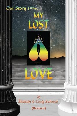Our Story 1994: My Lost Love by Babcock, Suzzan