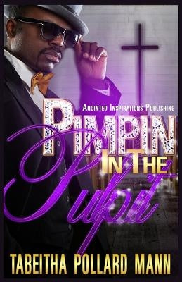 Pimpin' In The Pulpit by Pollard Mann, Tabeitha