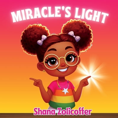 Miracle's Light by Zolicoffer, Shana