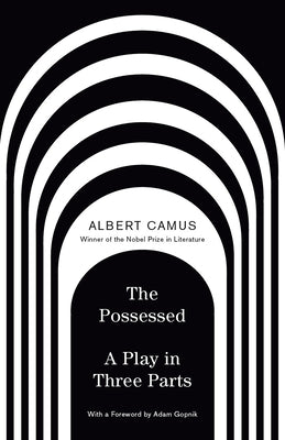 The Possessed by Camus, Albert