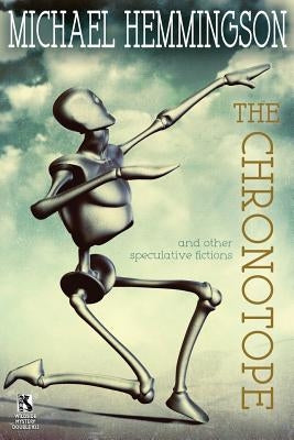 The Chronotope and Other Speculative Fictions / Poison from a Dead Sun: A Science Fiction Tale (Wildside Double #32) by Hemmingson, Michael