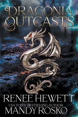 Draconia Outcasts by Hewett, Renee