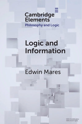 Logic and Information by Mares, Edwin