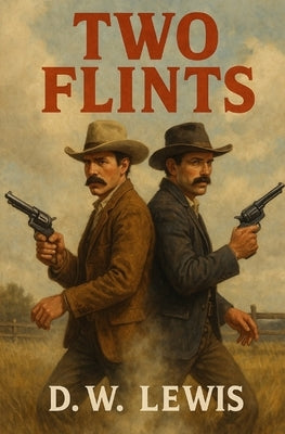 Two Flints by Lewis, D. W.