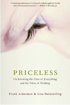 Priceless: On Knowing the Price of Everything and the Value of Nothing by Ackerman, Frank