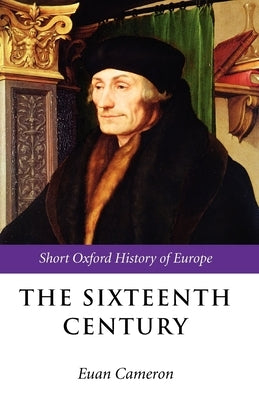 The Sixteenth Century by Cameron, Euan