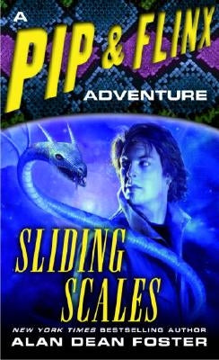 Sliding Scales: A Pip & Flinx Adventure by Foster, Alan Dean