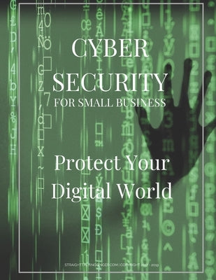 Cyber Security for Small Business: Protect Your Digital World by Paterson, Cat