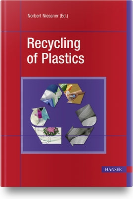 Recycling of Plastics by Niessner, Norbert