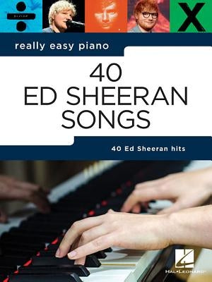 Ed Sheeran - Really Easy Piano by Ed Sheeran