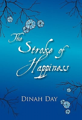 The Stroke of Happiness by Day, Dinah