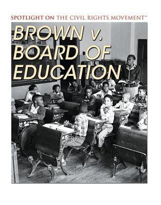 Brown V. Board of Education by Furgang, Kathy