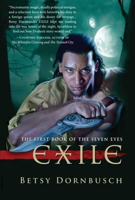 Exile: The First Book of the Seven Eyes by Dornbusch, Betsy