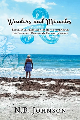 Wonders & Miracles by Johnson, N. B.