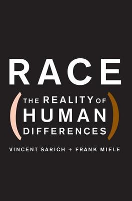Race: The Reality of Human Differences by Sarich, Vincent