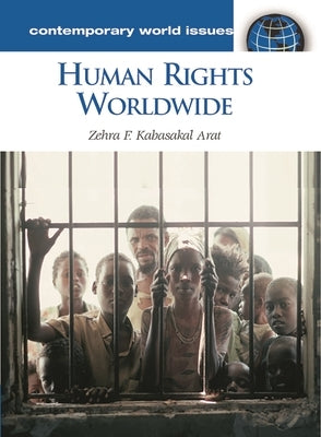 Human Rights Worldwide: A Reference Handbook by Arat, Zehra