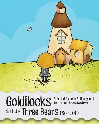 Goldilocks and the Three Bears (Sort Of) by Nastevka, Ana