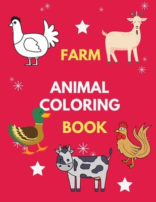 Farm animal coloring book: Cool Farm Animal Coloring Book for Kids & toddlers (Coloring Books for everyone ) Cows, Chickens, Horses, Ducks and mo by Betty, Vito