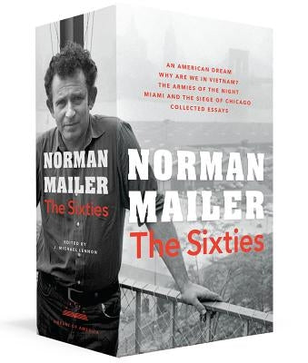 Norman Mailer: The Sixties: A Library of America Boxed Set by Mailer, Norman