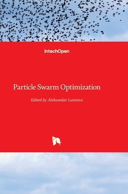 Particle Swarm Optimization by Lazinica, Alex