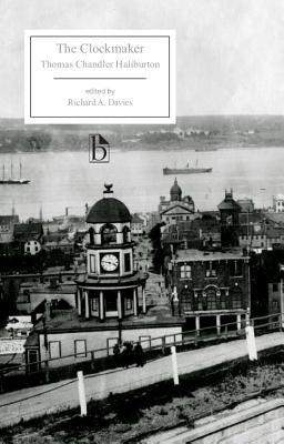 The Clockmaker by Haliburton, Thomas Chandler