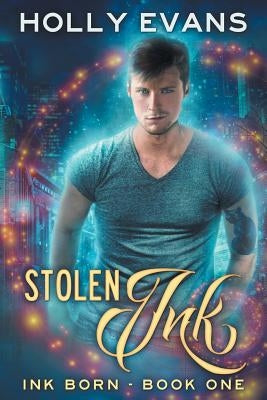 Stolen Ink by Evans, Holly