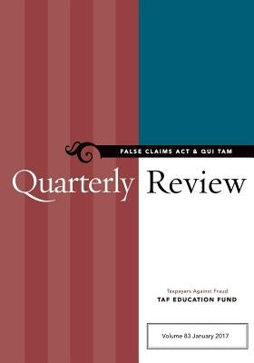 False Claims Act & Qui Tam Quarterly Review by Taxpayers Against Fraud Education Fund