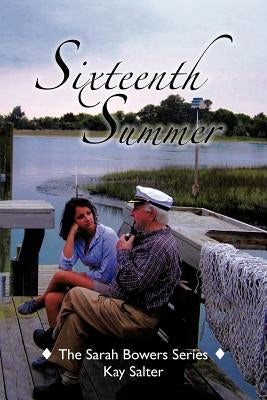Sixteenth Summer: The Sarah Bowers Series by Salter, Kay