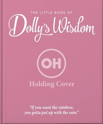 The Little Guide to Dolly's Wisdom by Oh